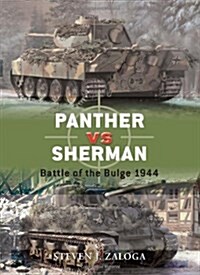 Panther Vs Sherman : Battle of the Bulge 1944 (Paperback)