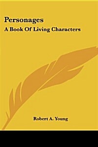 Personages: A Book of Living Characters (Paperback)