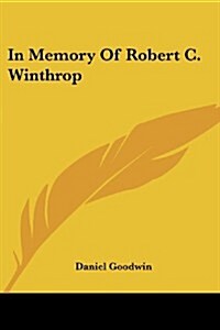 In Memory of Robert C. Winthrop (Paperback)