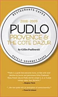 Pudlo Provence,the Cote DAzurt  & Monaco 2008-2009 (Paperback)