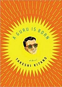 A Guru Is Born (Paperback)