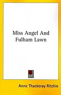 Miss Angel and Fulham Lawn (Paperback)