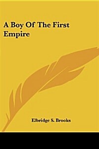 A Boy of the First Empire (Paperback)