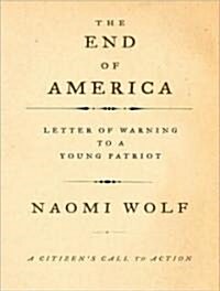 The End of America: Letter of Warning to a Young Patriot (Audio CD, CD)