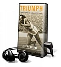 Triumph: The Untold Story of Jesse Owens and Hitlers Olympics [With Headphones] (Pre-Recorded Audio Player)