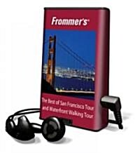 Frommers the Best of San Francisco Tour and Waterfront Walking Tour [With Headphones] (Pre-Recorded Audio Player)
