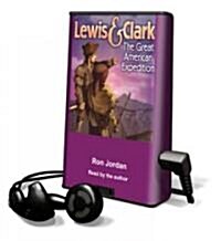 Lewis & Clark: The Great American Expedition (Pre-Recorded Audio Player)