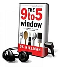 The 9 to 5 Window (Pre-Recorded Audio Player)