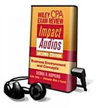 Wiley CPA Examination Review Impact Audios, Business Environment and Concepts (PLA, 2nd, Unabridged)