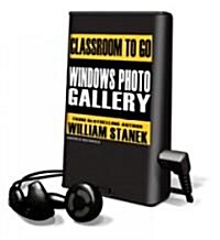 Windows Photo Gallery: Classroom to Go [With Headphones] (Pre-Recorded Audio Player)