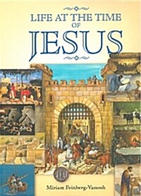 Daily Life at the Time of Jesus (Paperback)