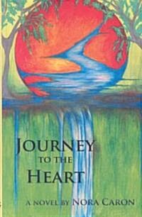 Journey to the Heart (Paperback, 1st)