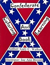 Confederate Coloring and Learning Book (Paperback)