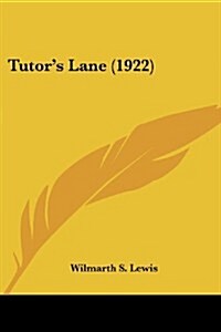 Tutors Lane (1922) (Paperback)