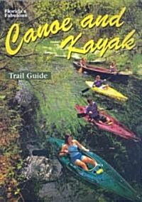 Floridas Fabulous Canoe and Kayak Trail Guide (Paperback)