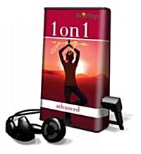1 on 1 Yoga: Advanced [With Headphones] (Pre-Recorded Audio Player)