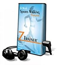 Ztrainer: 6 Week Sports Walking Program [With Headphones] (Pre-Recorded Audio Player)