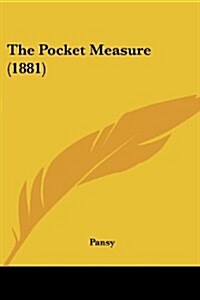 The Pocket Measure (1881) (Paperback)
