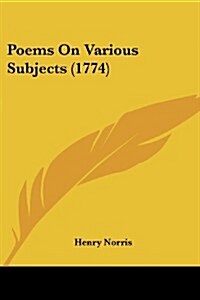 Poems on Various Subjects (1774) (Paperback)