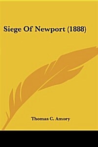Siege of Newport (1888) (Paperback)