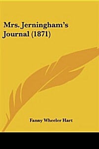 Mrs. Jerninghams Journal (1871) (Paperback)