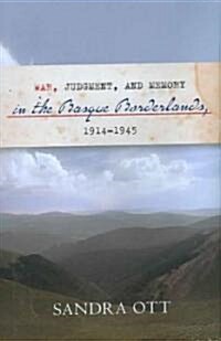 War, Judgment, and Memory in the Basque Borderlands, 1914-1945 (Hardcover)