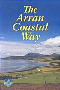 The Arran Coastal Way (Spiral Bound)