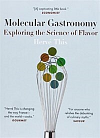 Molecular Gastronomy: Exploring the Science of Flavor (Paperback)