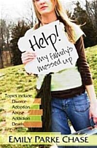 Help! My Familys Messed Up (Paperback)