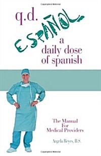 q.d.: A Daily Dose of Spanish (Paperback)
