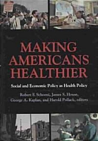 Making Americans Healthier (Hardcover)