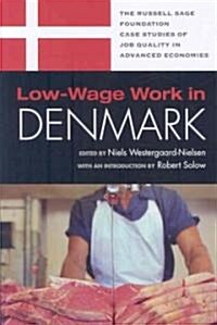 Low-Wage Work in Denmark (Paperback)