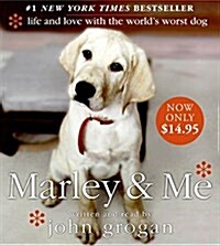 Marley & Me: Life and Love with the Worlds Worst Dog (Audio CD, Abridged)