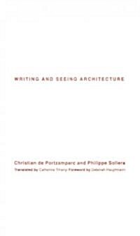 Writing and Seeing Architecture (Hardcover)