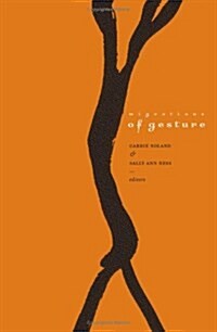 Migrations of Gesture (Hardcover)
