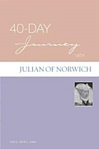 40-Day Journey with Julian of Norwich (Paperback)