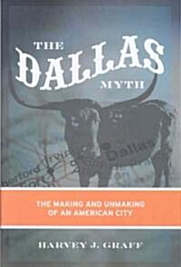 The Dallas Myth (Hardcover)