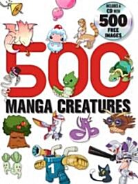 500 Manga Creatures (Paperback, CD-ROM)