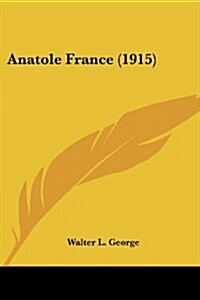 Anatole France (1915) (Paperback)
