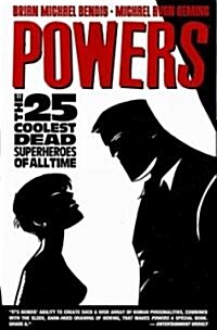 Powers - Volume 12: The 25 Coolest Dead Superheroes of All Time (Paperback)