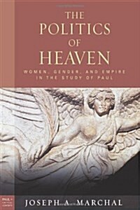 The Politics of Heaven (Hardcover)