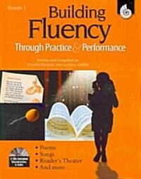 Building Fluency Through Practice & Performance Grade 1 (Grade 1) [With 2 CDs] (Paperback, Teachers Guide)