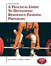 A Practical Guide to Developing Resistance-Training Programs (Paperback, DVD, 2nd)