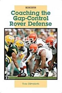 Coaching the Gap-Control Rover Defense (Paperback, 2nd)