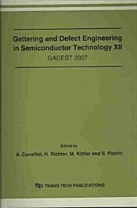 Gettering And Defect Engineering In Semiconductor Technology XII (Paperback)