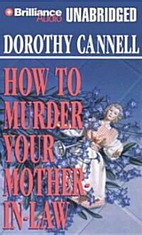 How to Murder Your Mother-In-Law (MP3 CD)