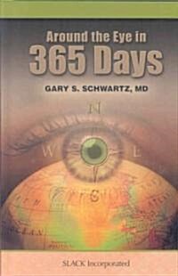 Around the Eye in 365 Days (Hardcover, 1st)