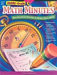 Middle-Grade Math Minutes: One Hundred Minutes to Better Basic Skills (Paperback)