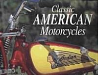 Classic American Motorcycles (Hardcover)