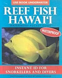Reef Fish Hawaii: Waterproof Pocket Guide: Instant ID for Snorkelers and Divers (Paperback)